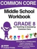 Common Core Middle School Workbook Grade 8 (Paperback) - Andrew Frinkle Photo