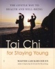 Tai chi for staying young - the gentle way to health and well-being (Paperback) - Kam Chuen Lam Photo