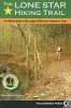 The Lone Star Hiking Trail - The Official Guide to the Longest Wilderness Footpath in Texas (Paperback) - Karen Borski Somers Photo