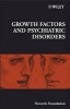 Growth Factors and Psychiatric Disorders (Hardcover, New) - Novartis Foundation Photo