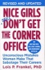 Nice Girls Don't Get the Corner Office - Unconscious Mistakes Women Make That Sabotage Their Careers (Paperback, Revised) - Lois P Frankel Photo