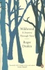 Wildwood - A Journey Through Trees (Paperback) - Roger Deakin Photo