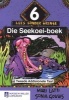 De Seekoei-boek - Gr 6 - Tweede Addisionele Taal (Afrikaans, Paperback) -  Photo