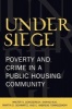 Under Siege - Poverty and Crime in a Public Housing Community (Paperback, New) - Walter S DeKeseredy Photo