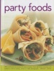 Party Foods - 320 Mouthwatering Recipes for Every Occasion, from Light Bites, Brunches and Buffets to Dinner Parties, Shown in 1000 Photographs (Hardcover) - Bridget Jones Photo