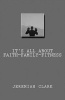 It's All about Faith, Family & Fitness (Paperback) - Jeremiah Clark Photo