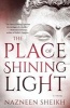 The Place of Shining Light (Paperback) - Nazneen Sheikh Photo