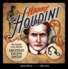 Harry Houdini - The Legend of the World's Greatest Escape Artist (Hardcover) - Janice Weaver Photo