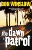 The Dawn Patrol (Paperback) - Don Winslow Photo