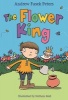 The Flower King (Paperback) - Andrew Peters Photo