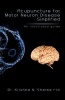 Acupuncture for Motor Neuron Disease Simplified - An Illustrated Guide (Paperback) - Krishnan Sharma Photo