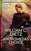 Andromeda's Choice (Paperback) - William C Dietz Photo