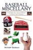 Baseball Miscellany - Everything You Always Wanted to Know About Baseball (Paperback) - Matthew Silverman Photo