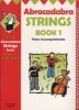 Abracadabra Strings,Abracadabra - Abracadabra Strings Book 1 (Piano Accompaniments) (Paperback) - Christopher Hussey Photo