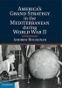 American Grand Strategy in the Mediterranean During World War II (Hardcover, New) - Andrew Buchanan Photo