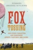 Fox Tossing - And Other Forgotten and Dangerous Sports, Pastimes, and Games (Hardcover) - Edward Brooke hitching Photo