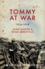 Tommy at War - 1914-1918 (Hardcover) - John Sadler Photo