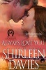 Always Love You (Paperback) - Shirleen Davies Photo