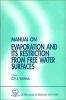 Manual on Evaporation and its Restriction from Free Water Surfaces (Hardcover) - CVJ Varma Photo