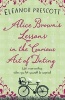 Alice Brown's Lessons in the Curious Art of Dating (Paperback) - Eleanor Prescott Photo