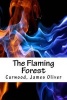 The Flaming Forest (Paperback) - Curwood James Oliver Photo