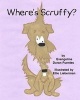 Where's Scruffy? (Paperback) - Evangeline Duran Fuentes Photo