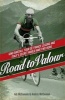 Road to Valour - Gino Bartali - Tour De France Legend and World War Two Hero (Paperback) - Aili McConnon Photo