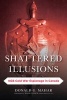 Shattered Illusions - KGB Cold War Espionage in Canada (Paperback) - Donald G Mahar Photo