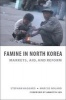 Famine in North Korea - Markets, Aid, and Reform (Paperback) - Stephan Haggard Photo