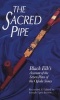 The Sacred Pipe - 's Account Of The Seven Rites Of The Oglala Sioux (Paperback, New edition) - Black Elk Photo