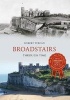 Broadstairs Through Time (Paperback) - Robert Turcan Photo