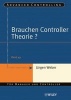 Brauchen Controller Theorie? - Wichtige Zusammenhange am Beispiel Der Kostenrechnung (German, English, Paperback) - Jurgen Weber Photo