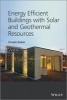 Energy Efficient Buildings with Solar and Geothermal Resources (Hardcover) - Ursula Eicker Photo