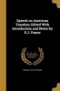 Speech on American Taxation; Edited with Introduction and Notes by E.J. Payne (Paperback) - Edmund 1729 1797 Burke Photo