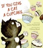 If You Give a Cat a Cupcake (Hardcover) - Laura Numeroff Photo