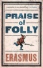 Praise of Folly (Paperback, Annotated Ed) - Erasmus Photo