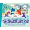 Dinosaurs Live On! - And Other Fun Facts (Paperback) - Laura Lyn Disiena Photo