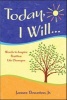 Today I Willa] - Words to Inspire Positive Life Changes (Paperback) - James Downton Photo