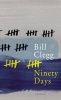 Ninety Days (Hardcover) - Bill Clegg Photo