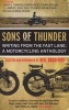 Sons of Thunder - Writing from the Fast Lane: A Motorcycling Anthology (Paperback) - Neil Bradford Photo