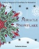 Magical Snowflake - Creative Magical of Snowflake for Relaxation (Paperback) - Catherine Johnson Photo