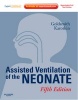 Assisted Ventilation of the Neonate (Hardcover, 5th Revised edition) - Jay P Goldsmith Photo