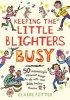 Keeping the Little Blighters Busy (Paperback) - Claire Potter Photo