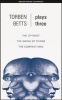 Plays Three - "The Optimist" ; "The Swing of Things" ; "The Company Man" (Paperback) - Torben Betts Photo