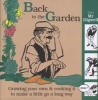 Back to the Garden with Mr Digwell - Growing Your Own and Cooking it to Make a Little Go a Long Way (Hardcover) - Paul Peacock Photo