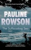 The Suffocating Sea - The Third in the DI Horton Crime Series (Paperback) - Pauline Rowson Photo