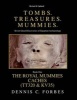 Tomb. Treasures. Mummies. Book One - The Royal Mummies Caches (Paperback) - Dennis C Forbes Photo