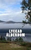 Lyckad Alderdom - Sa VILL VI Ha Det Nar VI AR Gamla Nog Att Forsta Vad SOM AR Viktigt (Swedish, Paperback) - Stefan Folster Photo