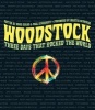 Woodstock - Three Days That Rocked the World (Paperback) - Mike Evans Photo