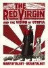 The Red Virgin and the Vision of Utopia (Hardcover) - Bryan Talbot Photo